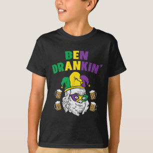 Ben Drankin Franklin Us President Funny Mardi Gras T-Shirt