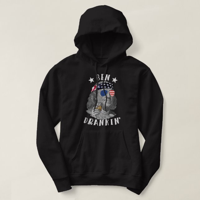 Ben Drankin' Patriotic American Ben Franklin 4th O Hoodie (Design Front)