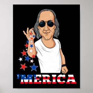 Ben Franklin 4th Of July Merica  Poster