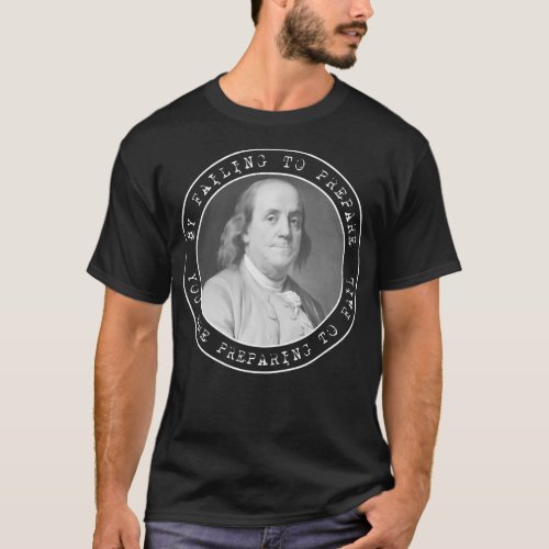Ben Franklin Benjamin Franklin Quote Circles T_Shirt