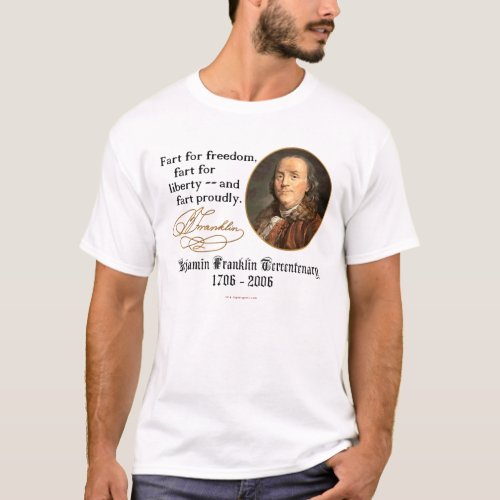 Ben Franklin _ Fart Proudly T_Shirt