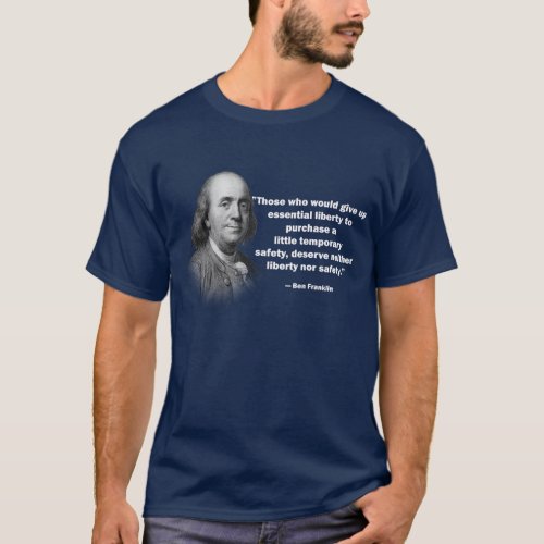 Ben Franklin gun control quote _ Mens Shirt