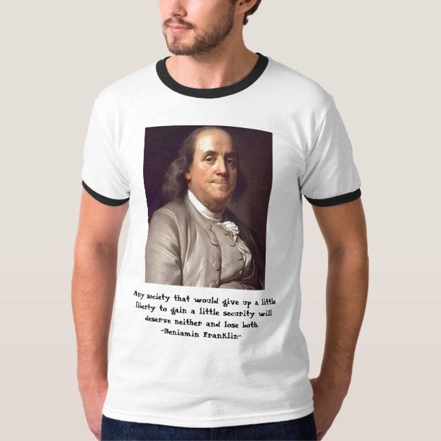 Ben Franklin - liberty and security quotation T-Shirt (Front)