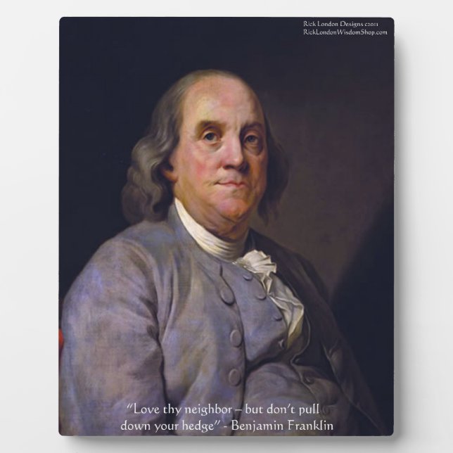 Ben Franklin "Love Thy Neighbor" Plaque (Front)