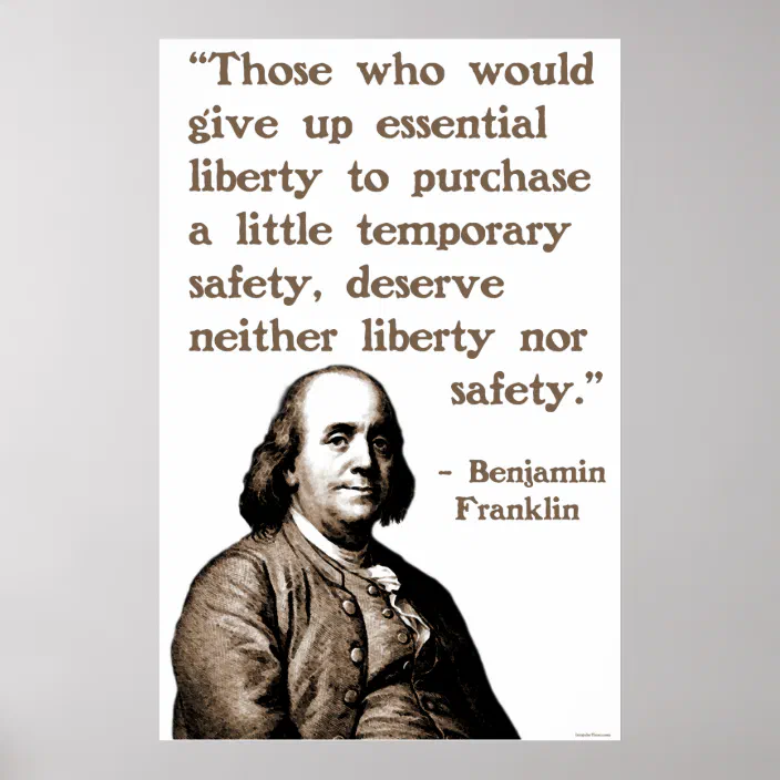 Ben Franklin Quotes Safety Ben Franklin On Liberty And Safety Poster | Zazzle.com