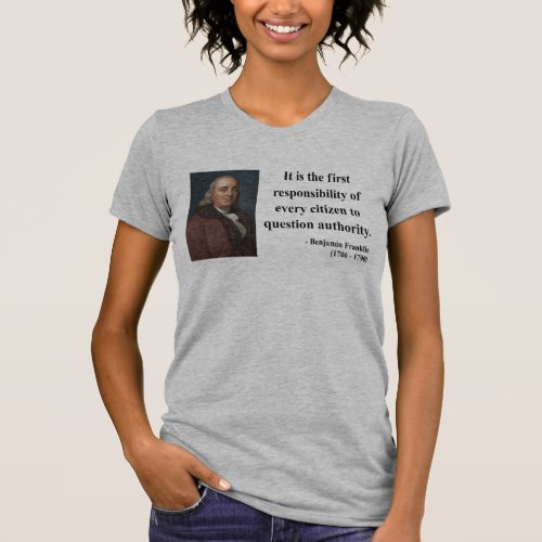 Ben Franklin Quote 3b T_Shirt