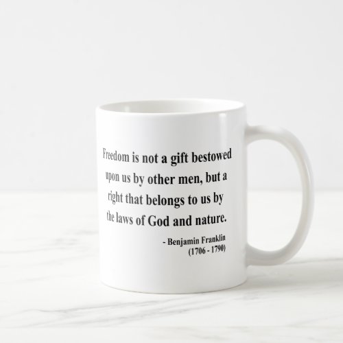 Ben Franklin Quote 4a Coffee Mug