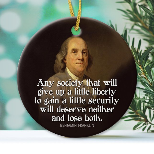 Ben Franklin Quote Ceramic Ornament (Custom Ornament)
