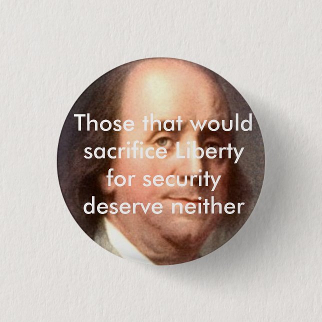 Ben Franklin Quote Pinback Button (Front)
