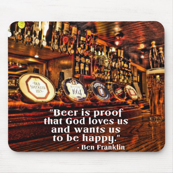 Ben Franklin's Famous Beer Quote Mouse Pad