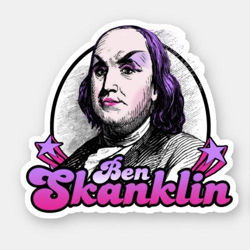 Ben Skanklin Sticker