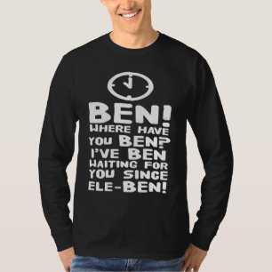 Ben! Tagalog Filipino Taglish Word Joke Sentence T-Shirt
