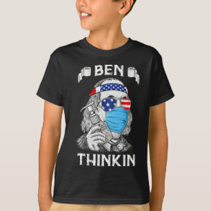 Ben Thinkin 4th Of July Fun Benjamin Franklin Patr T-Shirt
