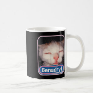 Benadryl Meme Cat Benny Cute & Funny Coffee Mug