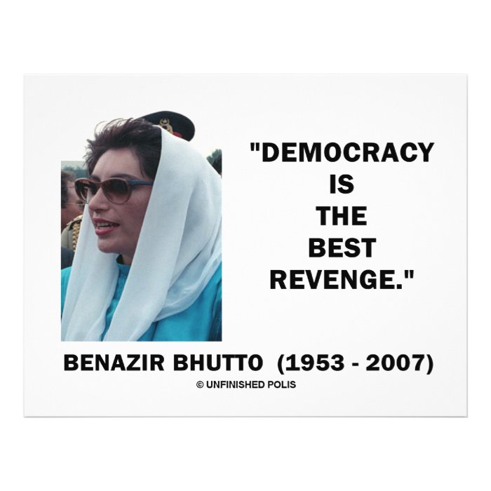 Benazir Bhutto Democracy Is The Best Revenge Flyer