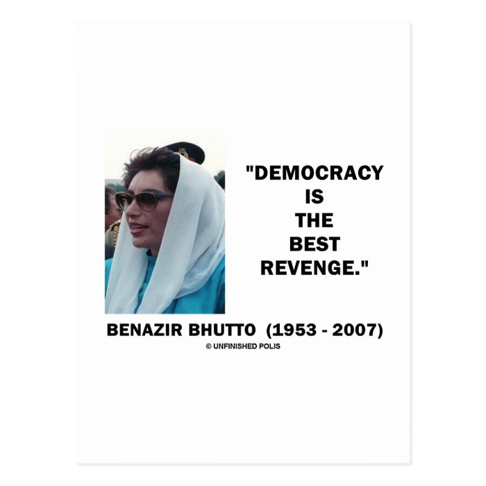 Benazir Bhutto Democracy Is The Best Revenge Post Cards