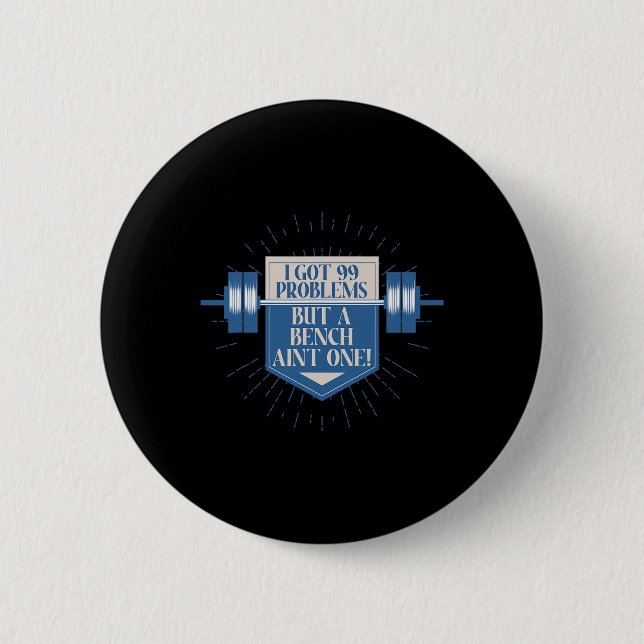 Bench Bodybuilding For Men Powerlifting Motivation Button (Front)