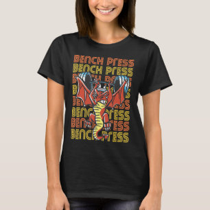 Bench Press Dragon Gym Chest Workout Weight Traini T-Shirt