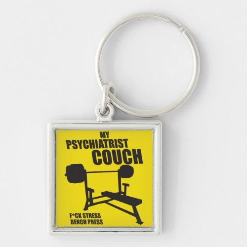 Bench Press _ My Psychiatrist Couch _ Bodybuilding Keychain