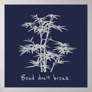Bend don't break inspirational quote Zen bamboo Poster