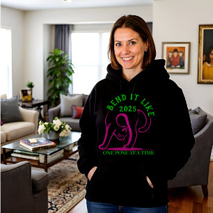 Bend It Like 2025 Hoodie: Yoga-Inspired Comfort Hoodie