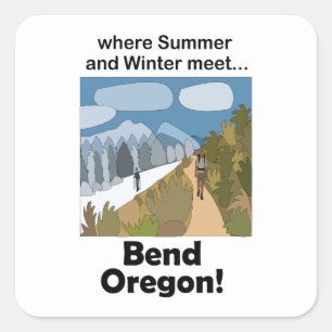 Bend Oregon Dual Season Vibe Weekend Getaway  Square Sticker