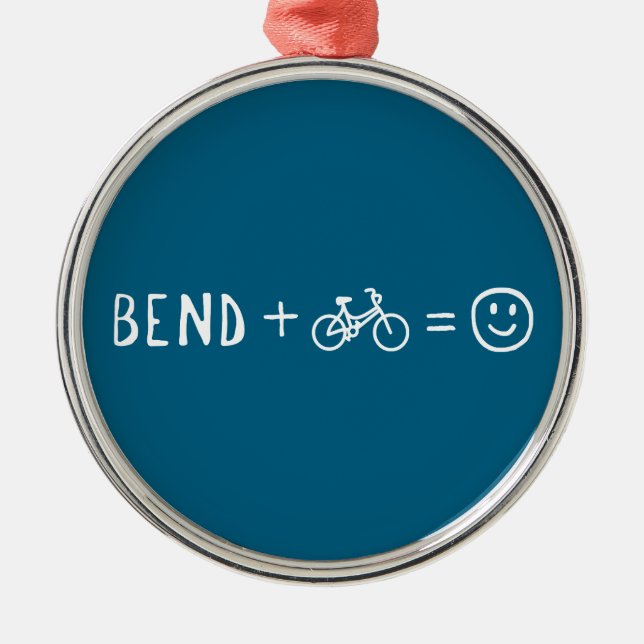 Bend Oregon Plus Bikes Makes You Happy Metal Ornament (Front)