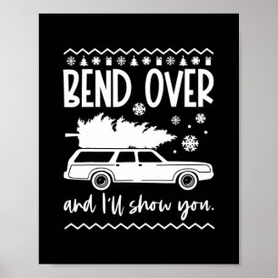 bend over and ill show you christmas pajama funny  poster