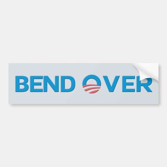 Bend Over Anti Obama Bumpersticker Bumper Sticker (Front)