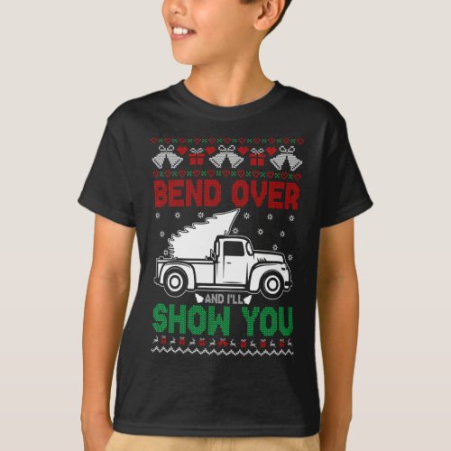 Bend Over Couples Christmas Ill Show You Ugly Xma T_Shirt