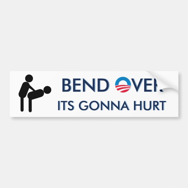 Bend Over Its Gonna Hurt Bumper Sticker (Front)