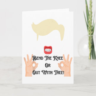 Bend The Knee Or Out With Thee Trump Potus Usa Card