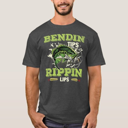 Bending Tips Ripping Lips Fishing Humor  T_Shirt