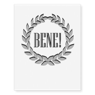 Bene! Good job! Temporary Tattoos