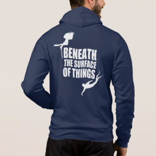 Beneath The Surface   Scuba Diving Quote Hoodie
