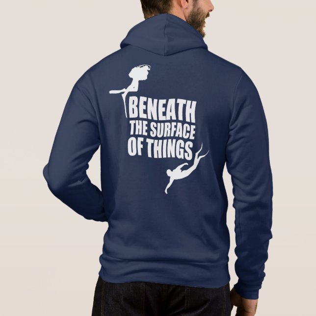 Beneath The Surface | Scuba Diving Quote Hoodie (Back)