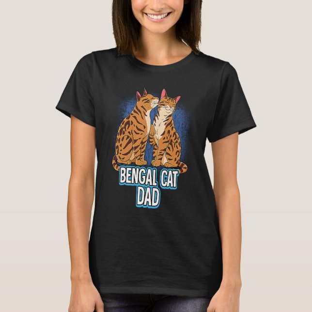 Bengal Cat Dad T-Shirt (Front)