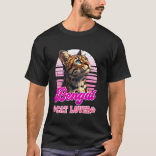 BENGAL CAT LOVER Bengal Cat Owner Bengal Cat Mom B T-Shirt