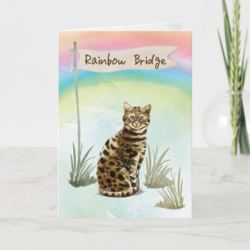 Bengal Cat Pet Sympathy Over Rainbow Bridge Card