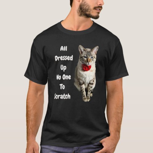 Bengal Cat With Bow All Dressed Up No One To Scrat T_Shirt