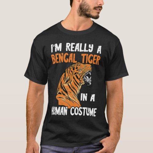 Bengal Tiger Face In Human Costume Growling Bengal T_Shirt