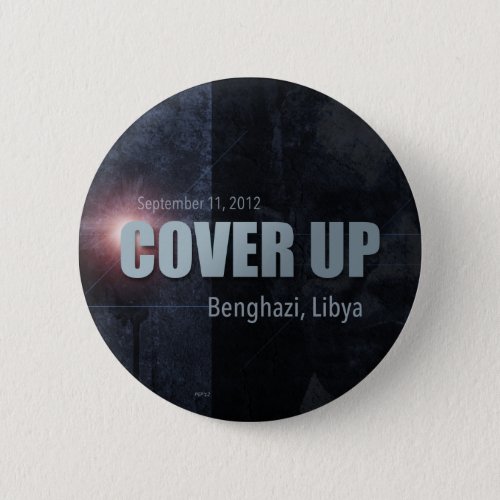 Benghazi Cover Up Button