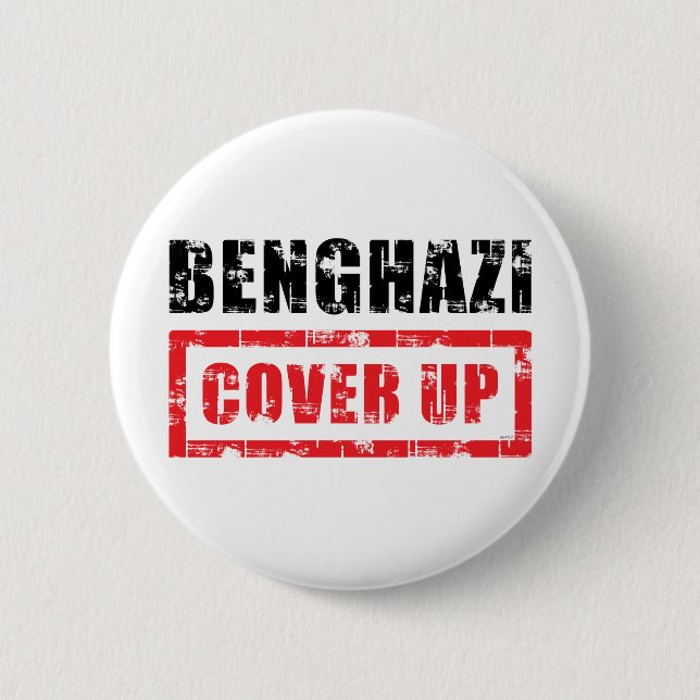 Benghazi Cover Up Button (Front)