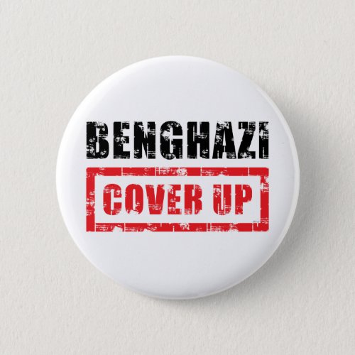 Benghazi Cover Up Button