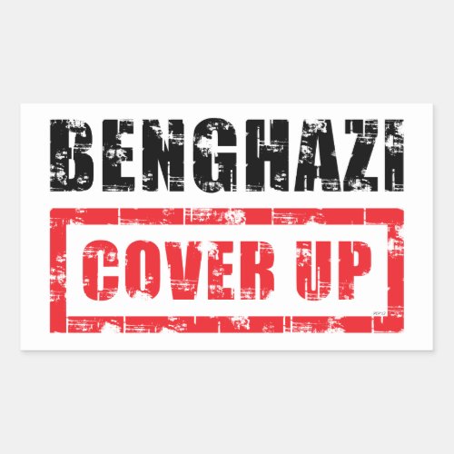 Benghazi Cover Up Rectangular Sticker