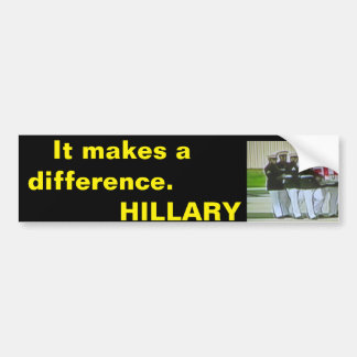 Benghazi. It makes a differance. Hillary Bumper Sticker
