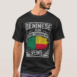Beninese Blood Runs Through My Veins T-Shirt