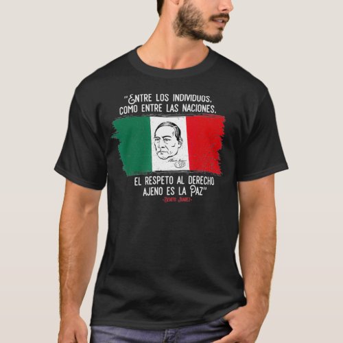 Benito Juarez Mexican Flag Mexico Pride Mens T_Shirt