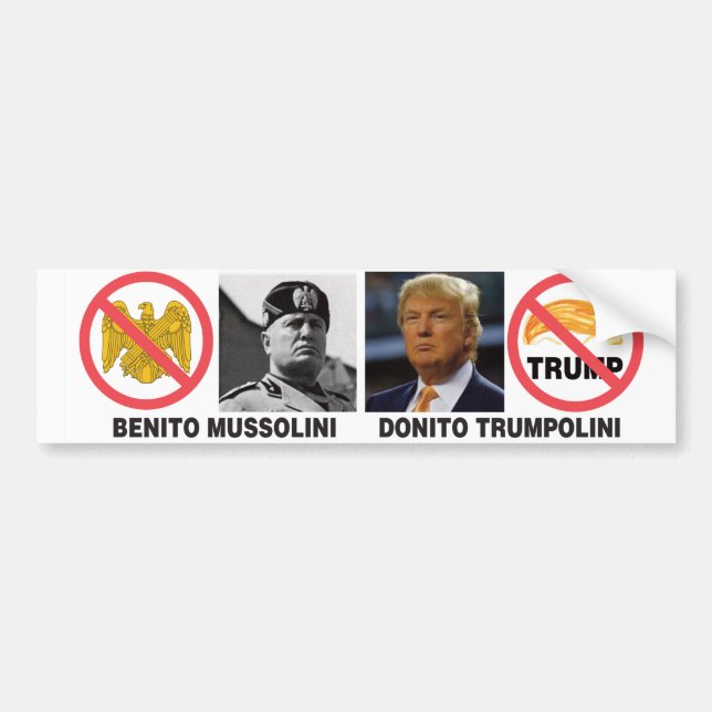Benito Mussolini --Donito Trumpolini bumper sticke Sticker (Front)