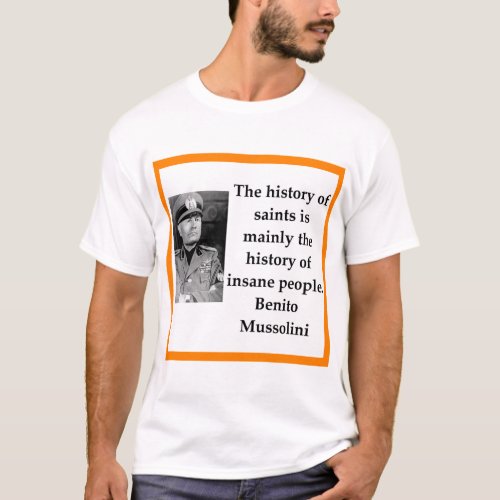 Benito Mussolini T_Shirt